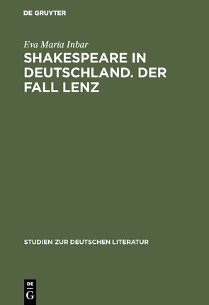 Shakespeare in Deutschland. Der Fall Lenz von Inbar,  Eva Maria