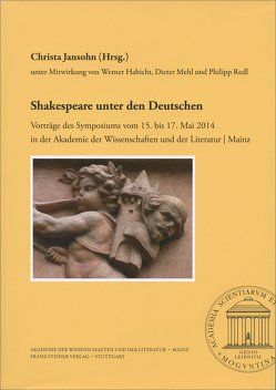 Shakespeare unter den Deutschen von Habicht,  Werner, Jansohn,  Christa, Mehl,  Dieter, Redl,  Philipp