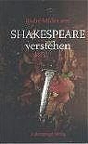 Shakespeare verstehen von Müller,  Andre