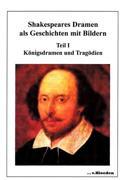 Shakespeares Dramen als Geschichten mit Bildern von Gilbert,  John, Hermann,  Niels