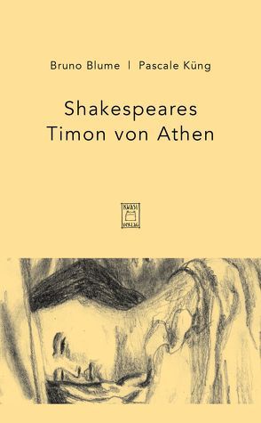 Timon von Athen von Blume,  Bruno, Küng,  Pascale, Shakespeare,  William