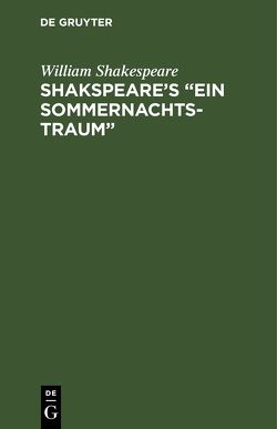 Shakspeare’s “Ein Sommernachtstraum” von Schlegel,  A W, Shakespeare,  William