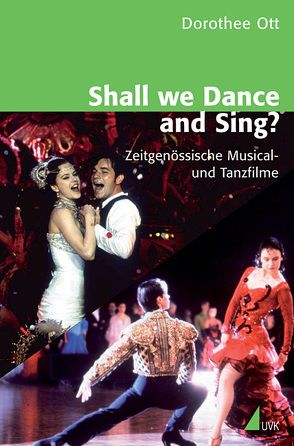 Shall we Dance and Sing? von Ott-Kolb,  Dorothee