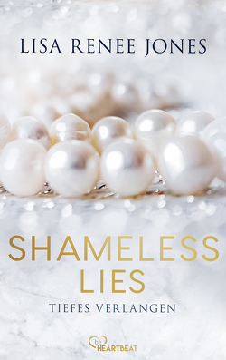 Shameless Lies – Tiefes Verlangen von Jones,  Lisa Renee, Link,  Michaela