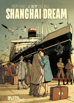 Shanghai Dream von Miguel,  Jorge, Thirault,  Philippe