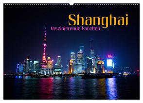 Shanghai – faszinierende Facetten (Wandkalender 2024 DIN A2 quer), CALVENDO Monatskalender von Bleicher,  Renate