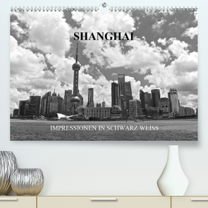 Shanghai – Impressionen in schwarz weiss (Premium, hochwertiger DIN A2 Wandkalender 2021, Kunstdruck in Hochglanz) von Wittstock,  Ralf