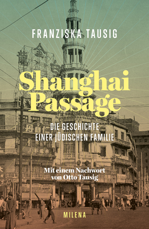 Shanghai Passage von Opletal,  Helmut, Tausig,  Franziska, Tausig,  Otto