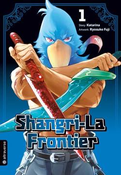 Shangri-La Frontier 01 von Fuji,  Ryosuke, Katarina, Lange,  Markus
