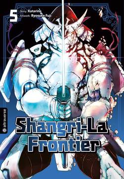 Shangri-La Frontier 05 von Fuji,  Ryosuke, Katarina, Lange,  Markus
