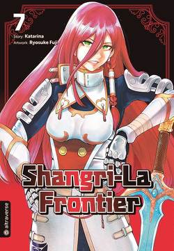 Shangri-La Frontier 07 von Fuji,  Ryosuke, Katarina, Lange,  Markus