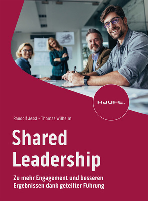 Shared Leadership von Jessl,  Randolf, Wilhelm,  Thomas