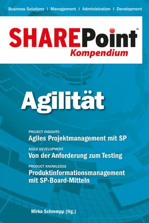 SharePoint Kompendium – Bd. 9: Agilität von Mirko Schrempp