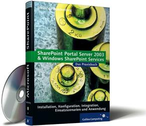 SharePoint Portal Server 2003 und Windows SharePoint Services von Boddenberg,  Ulrich B.
