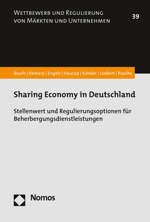 Sharing Economy in Deutschland von Busch,  Christoph, Demary,  Vera, Engels,  Barbara, Haucap,  Justus, Kehder,  Christiane, Loebert,  Ina, Rusche,  Christian