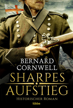 Sharpes Aufstieg von Cornwell,  Bernard