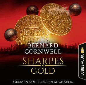 Sharpes Gold von Cornwell,  Bernard, Michaelis,  Torsten