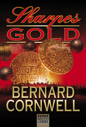 Sharpes Gold von Cornwell,  Bernard