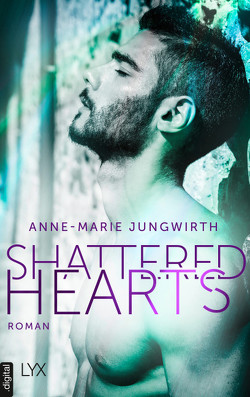 Shattered Hearts von Jungwirth,  Anne-Marie