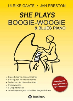 SHE Plays Boogie-Woogie & Blues Piano von Gaate,  Ulrike, Preston,  Jan