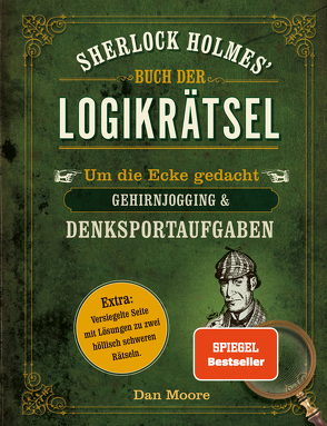 Sherlock Holmes‘ Buch der Logikrätsel von Möhlmann,  Holger, Moore,  Dan