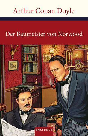 Sherlock Holmes – Der Baumeister von Norwood von Doyle,  Arthur Conan