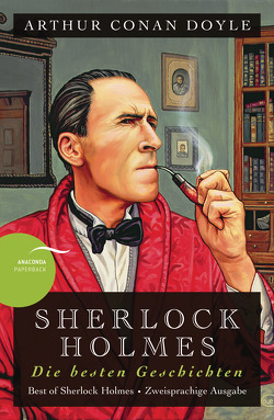 Sherlock Holmes – Die besten Geschichten / Best of Sherlock Holmes von Doyle,  Arthur Conan, Kilian,  Kai