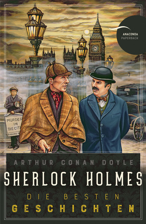 Sherlock Holmes – Die besten Geschichten von Doyle,  Arthur Conan