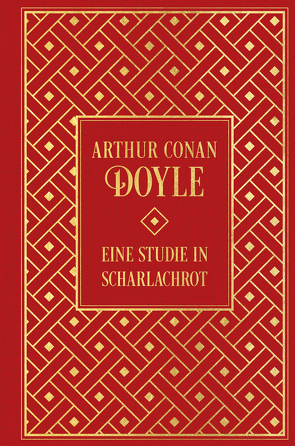 Sherlock Holmes: Eine Studie in Scharlachrot von Doyle,  Arthur Conan, Eisenhofer,  Hannelore