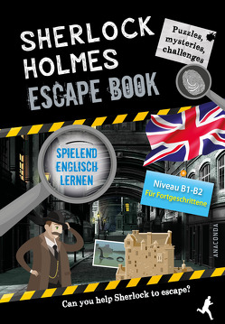 Sherlock Holmes Escape Book. Spielend Englisch lernen – für Fortgeschrittene Sprachniveau B1–B2 von Saint-Martin,  Gilles