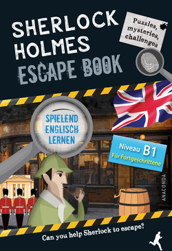 Sherlock Holmes Escape Book. Spielend Englisch lernen – für Fortgeschrittene Sprachniveau B1 von Saint-Martin,  Gilles