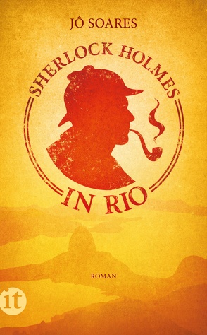 Sherlock Holmes in Rio von Schweder-Schreiner,  Karin, Schweder-Schreiner,  Karin von, Soares,  Jô, von Schweder-Schreiner,  Karin