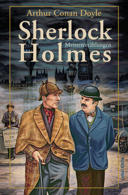 Sherlock Holmes Meistererzählungen von Doyle,  Arthur Conan