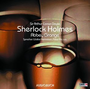 Sherlock Holmes (Teil 5) – Abbey Grange von Doyle,  Sir Arthur Conan, Fitz,  Peter, Holz,  Michael, Kriegeskotte,  Hedi, Otto,  Philipp, Renneisen,  Walter, Wanka,  Irina