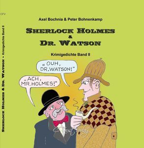 Sherlock Homes & Dr. Watson von Alois,  Kuhn, Axel,  Bochnia, Christine,  Faust, Ingrid,  Rathenow, Peter,  Bohnenkamp