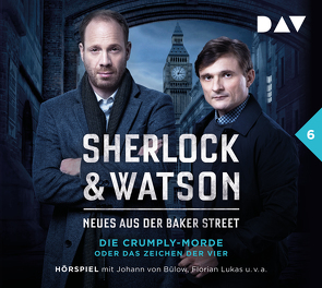 Sherlock & Watson – Neues aus der Baker Street: Die Crumply-Morde oder Das Zeichen der Vier (Fall 6) von Bülow,  Johann von, Jordan,  Peter, Koppelmann,  Leonhard, Koppelmann,  Viviane, Lukas,  Florian