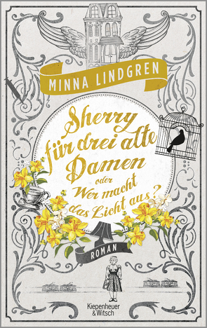 Sherry für drei alte Damen oder Wer macht das Licht aus? von Lindgren,  Minna, Wagner,  Jan Costin, Wagner,  Niina