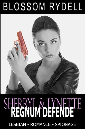 Sherryl & Lynette – Regnum defende von Rydell,  Blossom