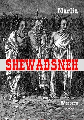 Shewadsneh – Großdruck von Marlin