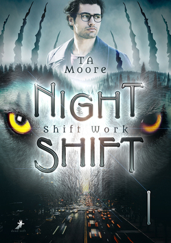 Shift Work von Moore,  TA, Sommer,  Erin