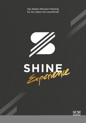 SHINE Experience von Boppart,  Andreas, Bucher,  Jonathan, Iantorno,  Leonardo, Zurbrügg,  Michael