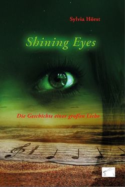 Shining eyes von Hörst,  Sylvia