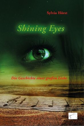 Shining eyes von Hörst,  Sylvia