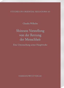 Shinrans Vorstellung von der Rettung der Menschheit von Wilhelm,  Claudia