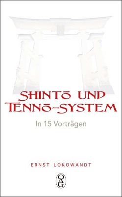 Shintō und Tennō-System von Lokowandt,  Ernst