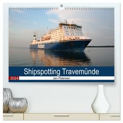 Shipspotting Travemünde (hochwertiger Premium Wandkalender 2024 DIN A2 quer), Kunstdruck in Hochglanz von Petersen,  Jan
