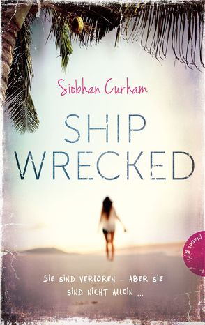 Shipwrecked 1: Shipwrecked von Curham,  Siobhan, Fiedler-Tresp,  Sonja, Taufer,  Sandra