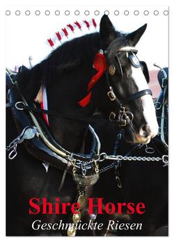 Shire Horse – Geschmückte Riesen (Tischkalender 2024 DIN A5 hoch), CALVENDO Monatskalender von Stanzer,  Elisabeth