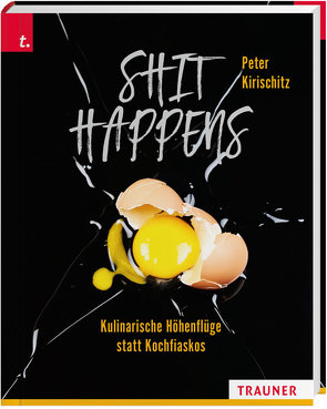 Shit Happens von Kirischitz,  Peter