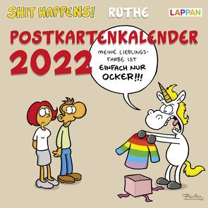 Shit happens! Postkartenkalender 2022 von Ruthe,  Ralph